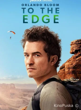 Сериал Орландо Блум: На краю / Orlando Bloom: To the Edge 2024 смотреть онлайн 2 сезон 4 серия