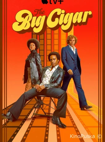 Сериал Большая сигара / The Big Cigar 2024 смотреть онлайн 2 сезон 7 серия