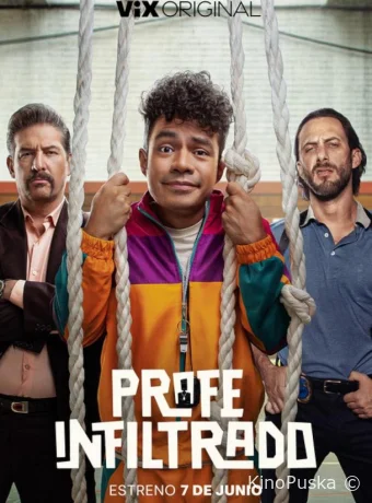Сериал Учитель под прикрытием / Profe Infiltrado 2024 смотреть онлайн 2 сезон 9 серия