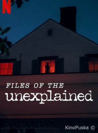 Сериал Объясняя необъяснимое / Files of the Unexplained 2024 смотреть онлайн 2 сезон 6 серия
