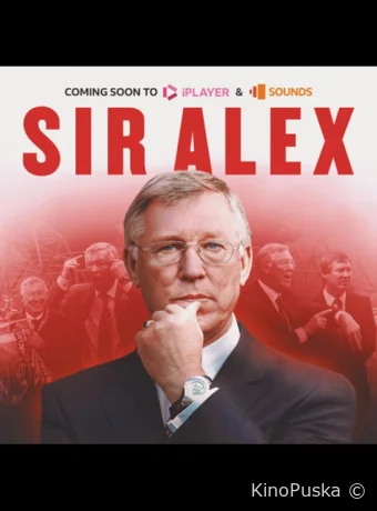 Сериал Сэр Алекс / Sir Alex 2024 смотреть онлайн 2 сезон 3 серия