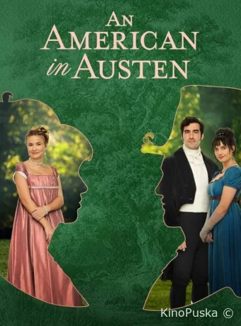 Американка в романе Джейн Остин / An American in Austen 2024 смотреть онлайн