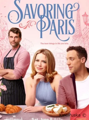 Вкус Парижа / Savoring Paris 2024 смотреть онлайн