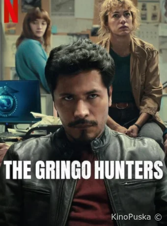 Сериал Охотники на гринго / Los Gringo Hunters 2025 смотреть онлайн 2 сезон 13 серия