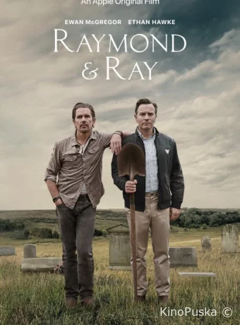 Рэймонд и Рэй / Raymond & Ray 2022 смотреть онлайн