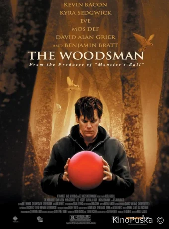 Дровосек / The Woodsman 2004 смотреть онлайн