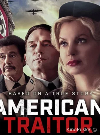 Предатель по-американски / American Traitor: The Trial of Axis Sally 2021 смотреть онлайн