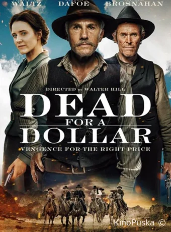 Умереть за доллар / Dead for A Dollar 2022 смотреть онлайн